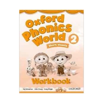 Oxford Phonics World 2 Workbook Schwermer K. Chang J. Wright C.