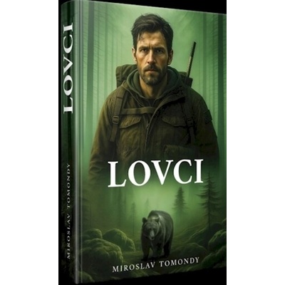 Lovci - Miroslav Tomondy