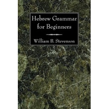 Hebrew Grammar for Beginners Stevenson William B.Paperback