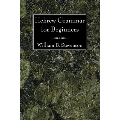 Hebrew Grammar for Beginners Stevenson William B.Paperback