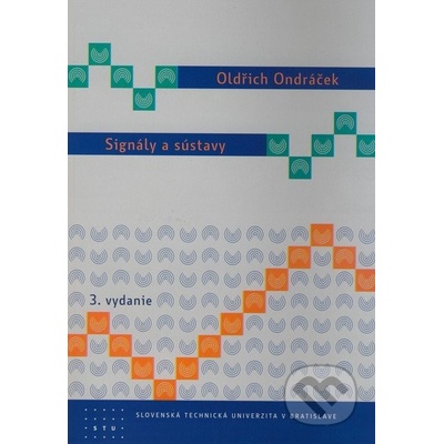 Signály a sústavy - Oldřich Ondráček