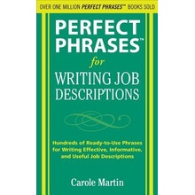 Perfect Phrases for Writing Job Descriptions: Hundreds of Ready-To-Use Phrases for Writing Effective, Informative, and Useful Job Descriptions Martin CarolePaperback