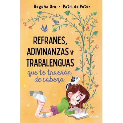 Refranes, Adivinanzas Y Trabalenguas Que Te Traerán de Cabeza / Sayings, Riddles, and Tongue Twisters That Will Drive You Crazy | Patri de Peter
