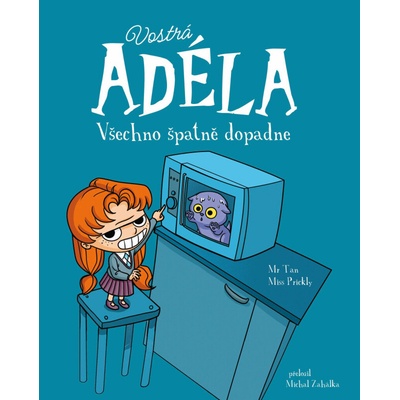 Vostrá Adéla Všechno špatně dopadne
