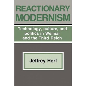 Reactionary Modernism | Jeffrey Herf (ISBN: 9780521338332)