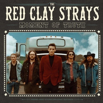Red Clay Strays - Moment Of Truth (CD) (0691835880334)