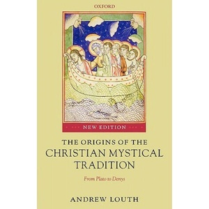 Origins of the Christian Mystical Tradition | Andrew Louth (2007)