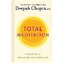 Knihy Total Meditation - Deepak Chopra