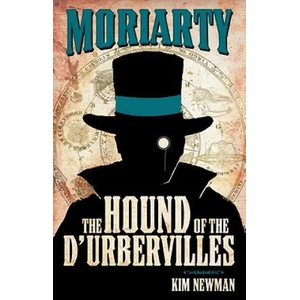 Professor Moriarty: The Hound of the D'Urbervilles | Kim Newman (2011)