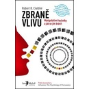 Zbraně vlivu - Robert B. Cialdini