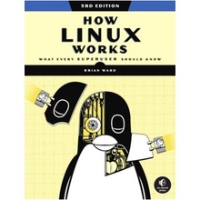 How Linux Works, 3rd Edition, What Every Superuser Should Know No Starch Press,US