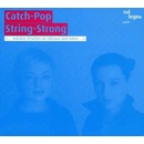 Catch-Pop String-Strong - Catch-Pop String-Strong