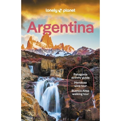 Argentina průvodce 13th 2024 Lonely Planet