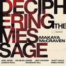 MCCRAVEN, MAKAYA - DECIPHERING THE MESSAGE CD