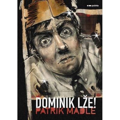Dominik lže! - Patrik Madle