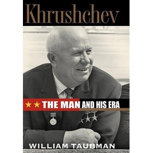 Khrushchev: the Man and His Era | William Taubman (ISBN: 9780393051445)