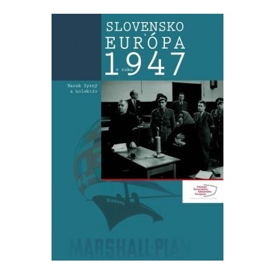 Slovensko a Európa v roku 1947