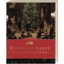 Das offizielle Downton-Abbey-Weihnachtskochbuch