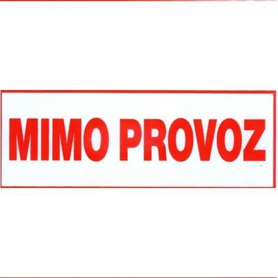 ČERVA Značení tabule MIMO PROVOZ