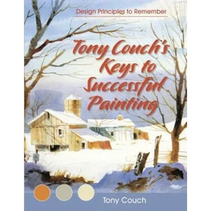 Tony Couch's Keys to Successful Painting | Tony Couch (ISBN: 9781626540477)