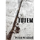 Totem - Peter Petrovič
