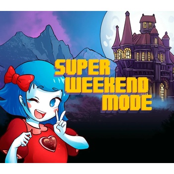 Super Weekend Mode