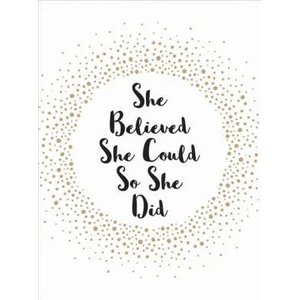 She Believed She Could So She Did | Summersdale Publishers (ISBN: 9781786854889)