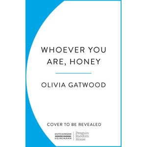 Whoever You Are, Honey | Olivia Gatwood (2024)