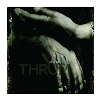 Thrum - Joe Henry LP