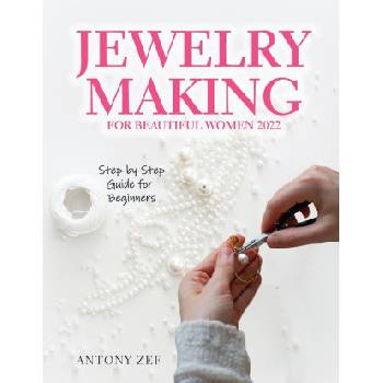 Jewelry Making for Beautiful Women 2022