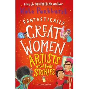 Fantastically Great Women Artists and Their Stories (ISBN: 9781526615343)