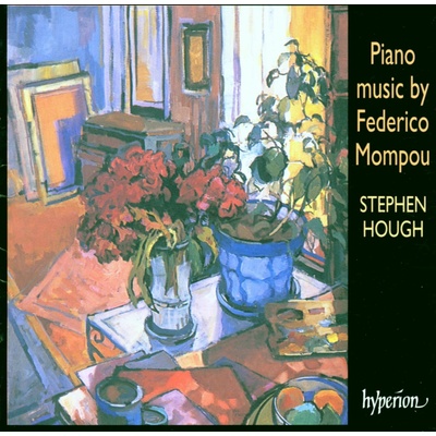 Piano Music by Federico Mompou - Stephen hough CD