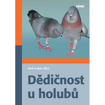 Dědičnost u holubů - Axel Sell