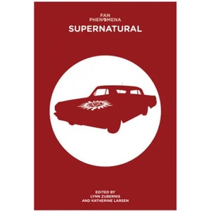 Fan Phenomena: Supernatural | Zubernis Lynn S (2014)