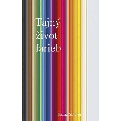 Tajný život farieb - Kassia St Clair