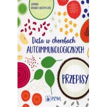 Dieta w chorobach autoimmunologicznych Przepisy