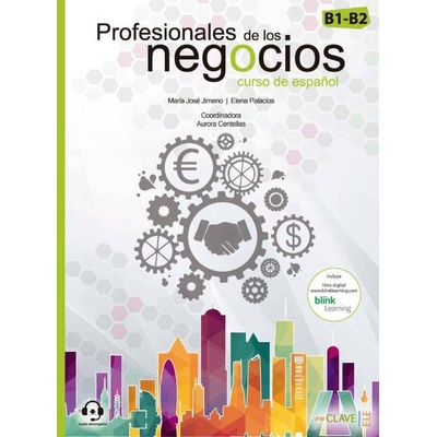 Profesionales de los negocios: Libro del alumno + Cuaderno de actividades + audio descargable (B1+/B2) - Maria Jose Jimeno