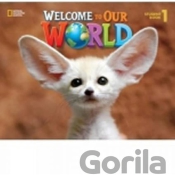 Welcome to our world 1 Student's book - Učebnica