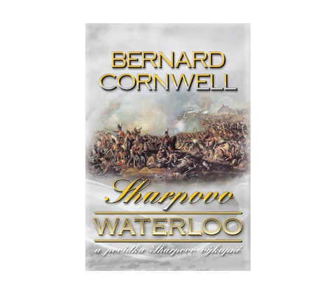 Sharpovo Waterloo - Cornwell Bernard