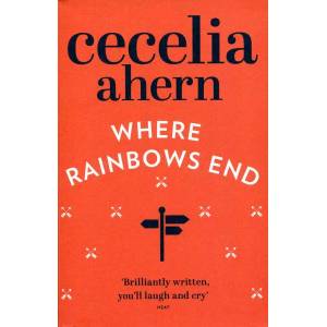 Where Rainbows End | Cecelia Ahern (2007)