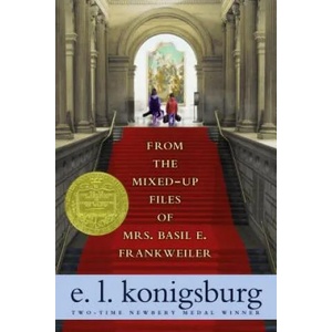 From the Mixed-Up Files of Mrs. Basil E. Frankweiler | E L Konigsburg (2007)