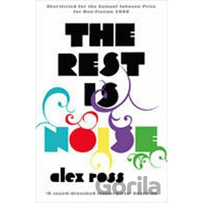 Rest is Noise Ross Alex