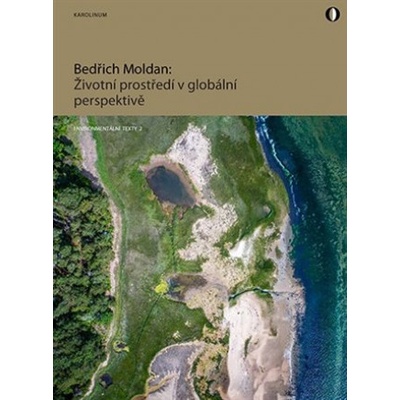 Životní prostředí v globální perspektivě, 2. vydání - Bedřich Moldan