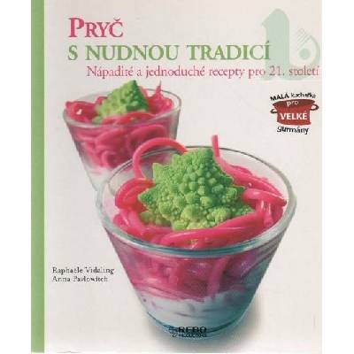 Pryč s nudnou tradicí - Anna Pavlowitch, Vidaling R.