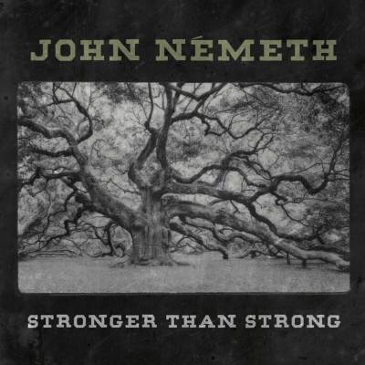 John Németh - Stronger Than Strong LP
