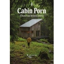 Cabin Porn Chaty na konci světa