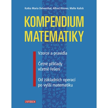 Kompendium matematiky - Delventhal Katka Maria, Kissner Alfred, Kulick Malte