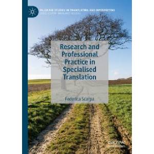 Research and Professional Practice in Specialised Translation | Federica Scarpa (ISBN: 9781137519665)