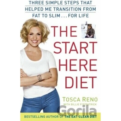 The Start Here Diet - Tosca Reno