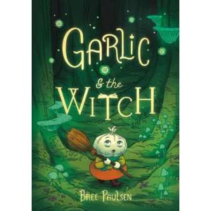 Garlic and the Witch (ISBN: 9780062995117)